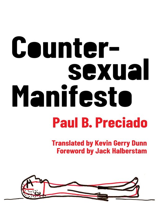 Title details for Countersexual Manifesto by Paul B. Preciado - Wait list